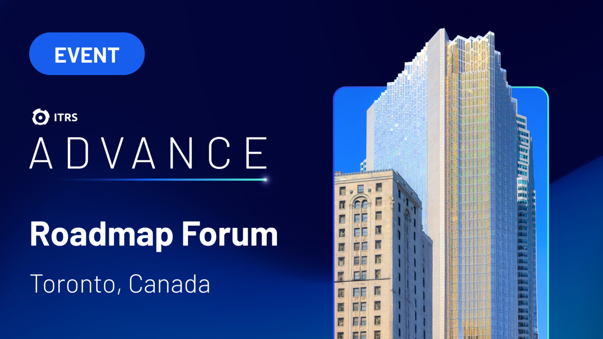 ITRS Advance Roadmap Forum Toronto, Canada